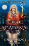 [Tokyo Academy 01] • First Contact